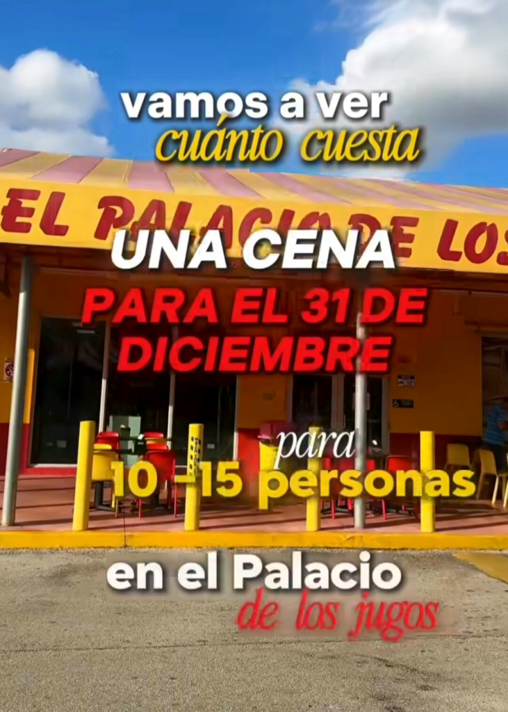 The outside of El Palacio de los Jugos. Text: "Let's see how much a dinner for 10-15 people costs for December 31st".