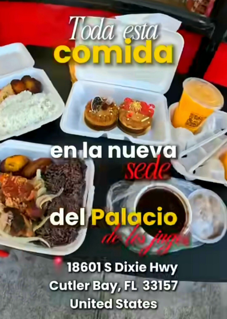 Cuban food in takeaway containers.Text: "All this food at the new location of El Palacio De Los Jugos" Cutler Bay, FL